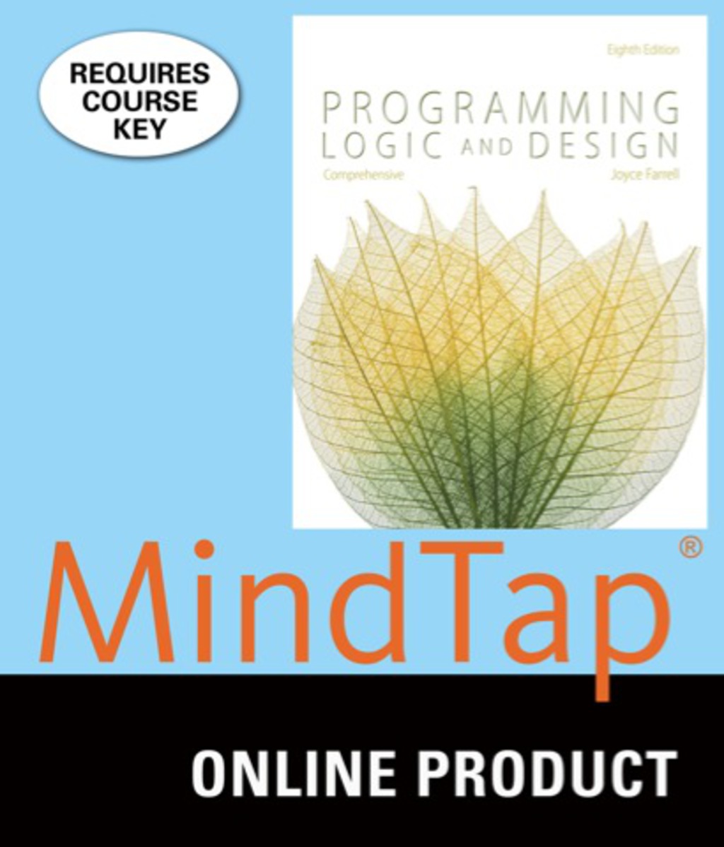 MindTap Programming for Farrell's Programming Logic and Design, Comprehensive, 8th Edition, [Instant Access], 1 term (6 months) 8th Edition â€“ PDF/EPUB Version Downloadable